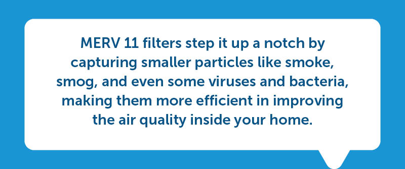 Comparison of MERV 11 and MERV 8 filters