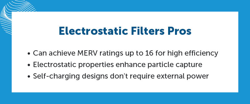 Electrostatic Filters Pros