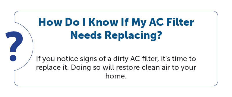 How Do I Know If My AC Filter Needs Replacing?